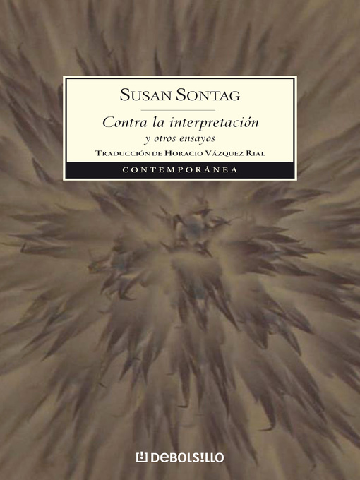 Title details for Contra la interpretación y otros ensayos by Susan Sontag - Wait list